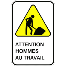 Attention hommes au travail