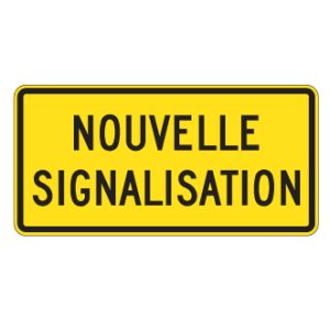Panonceau nouvelle signalisation