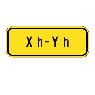 Panonceau Durée de la période de limite de vitesse - Heures