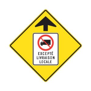 Signal avancé d'accès interdit aux camions sauf pour livraison locale