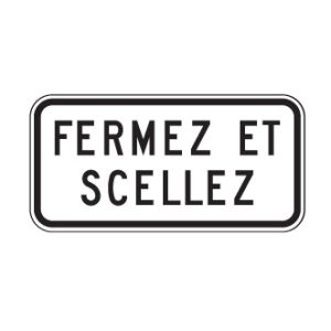 Panonceau Fermez et scellez