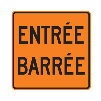 Entrée temporairement fermée à la circulation