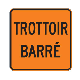 Trottoir temporairement fermé à la circulation