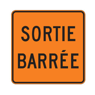 Sortie temporairement fermée à la circulation